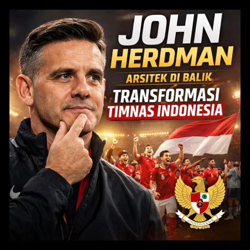 John Herdman: Arsitek di Balik Transformasi Timnas Indonesia
