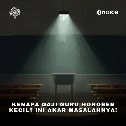 Kenapa Gaji Guru Honorer Kecil? Ini Akar Masalahnya!