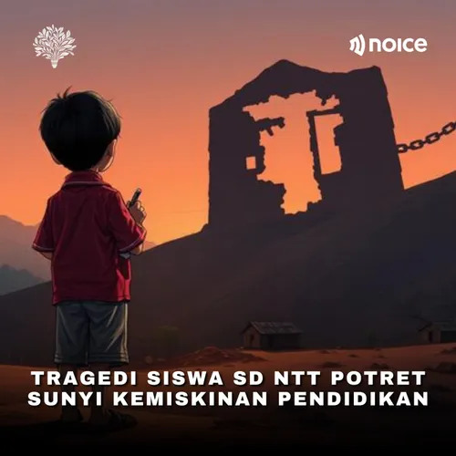Tragedi Siswa SD NTT: Potret Sunyi Kemiskinan Pendidikan