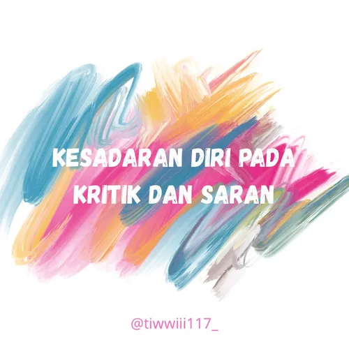 Kesadaran diri pada kritik dan saran