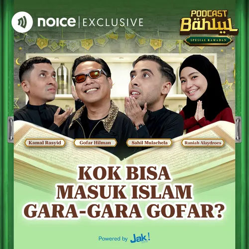 E2: Kok Bisa Masuk Islam Gara-Gara Gofar?