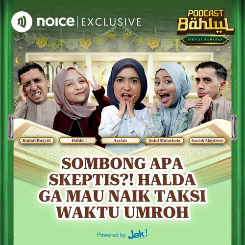 E3: Sombong Apa Skeptis? Halda Gak Mau Naik Taksi Waktu Umroh