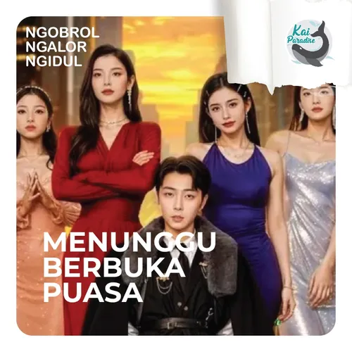 Eps.42 - Menunggu Berbuka Puasa