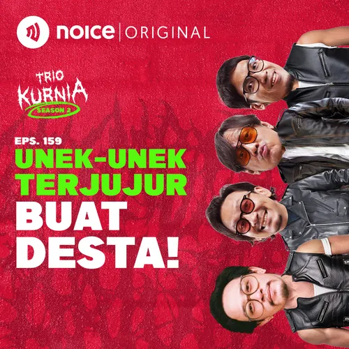 E159: Unek-Unek Terjujur Buat Desta!