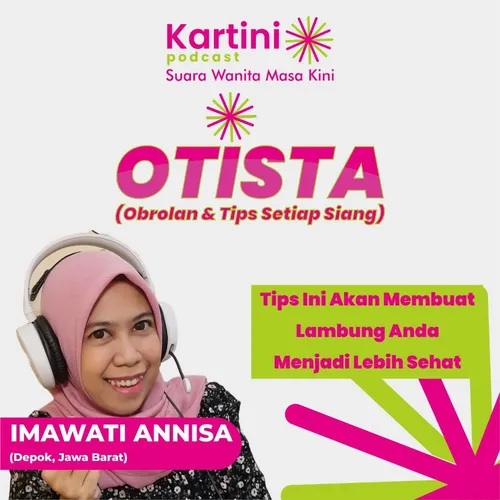 TIPS INI AKAN MEMBUAT LAMBUNG ANDA MENJADI LEBIH SEHAT - OTISTA IMAWATI