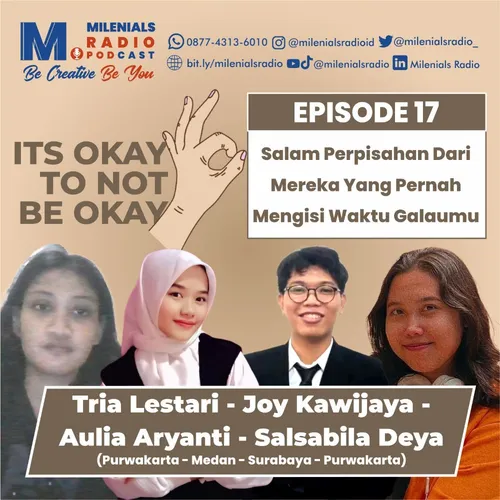 SALAM PERPISAHAN DARI MEREKA YANG PERNAH MENGISI WAKTU GALAUMU - ITS OKAY TO NOT BE OKAY EPS 17