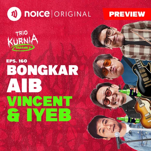 [PREVIEW] E160: Bongkar Aib Vinsen & Iyeb