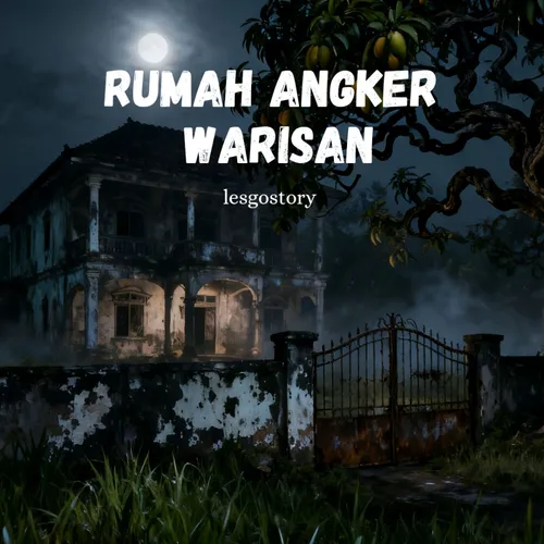 RUMAH ANGKER WARISAN