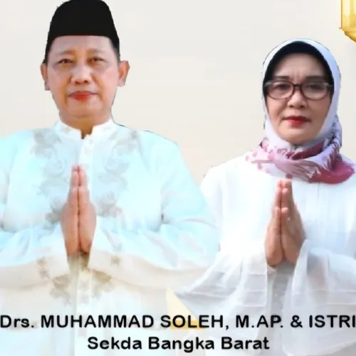 Sekretaris Daerah Bangka Barat M. Soleh, M.AP & Istri mengucapkan Selamat Hari Raya Idul Fitri 1 Syawal 1447 H