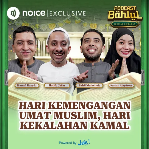 E15: Hari Kemenangan Umat Muslim, Hari Kekalahan Kamal
