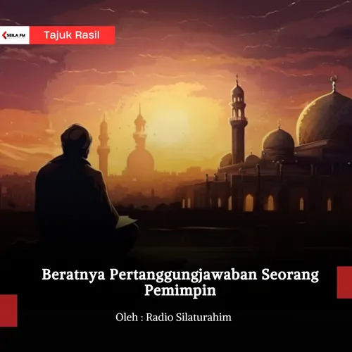 Beratnya Pertanggungjawaban Seorang Pemimpin