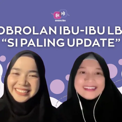 Obrolan Ibu-Ibu LBI "Si Paling Update"