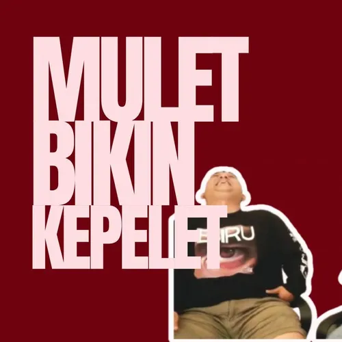 MULET BIKIN KEPELET | Eps.2
