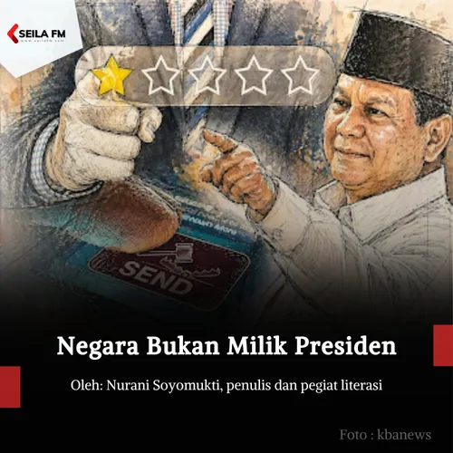 Negara Bukan Milik Presiden