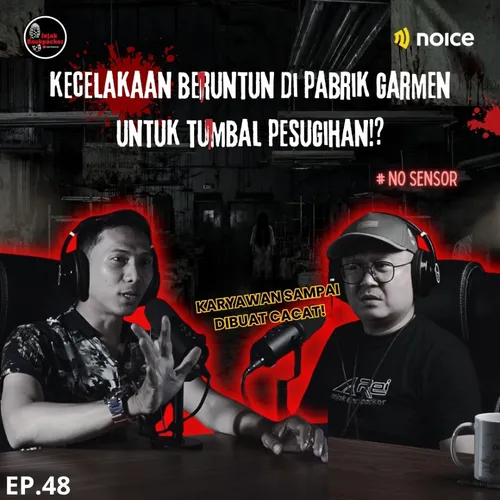Kecelakaan Beruntun di Pabrik Garmen untuk Tumbal Pesugihan!?