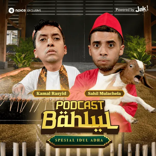 Jirayut Ngaku Takut Mati Sendirian Saat Covid! - Podcast Bahlul (Duo Bahlul)