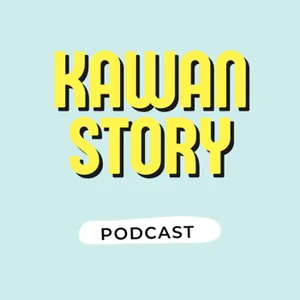 Kawan Story Podcast