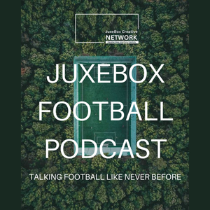 Juxebox Football Podcast