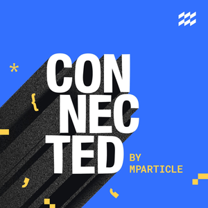 Connected, by mParticle