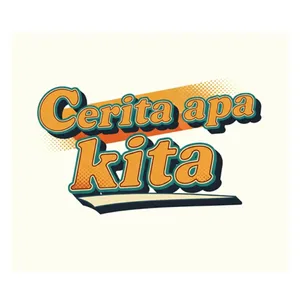 CERITA APA KITA