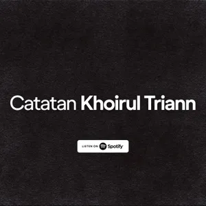 Catatan Khoirul Triann