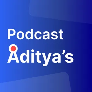 Podcast Aditya's