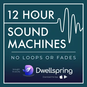 12 Hour Sound Machines for Sleep (no loops or fades)