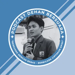 PODCAST DEHAN BERSUARA