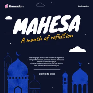 MAHESA ( A Month Of Reflection )