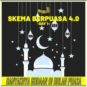Skema Berpuasa 4.0 (Day 1): Banyaknya Godaan Di Bulan Puasa -AUDIO