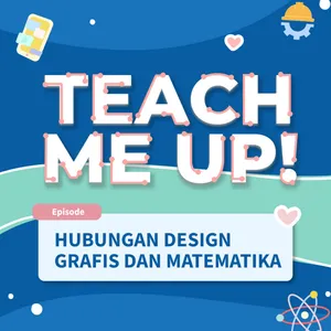 Eps 21. Hubungannya Design Grafis dengan Matematika