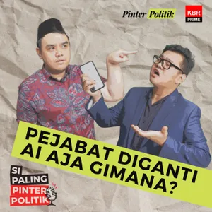 Pejabat Diganti AI Aja Gimana?