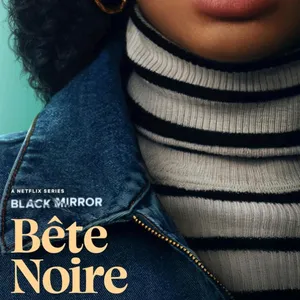 #279 Black Mirror S07E02: Bête Noire - Gaslighting Episode