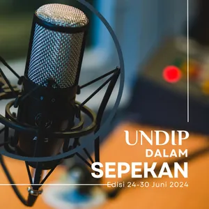 Undip Dalam Sepekan Edisi 24-30 Juni 2024