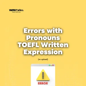 Errors with Pronouns | TOEFL Written Expression