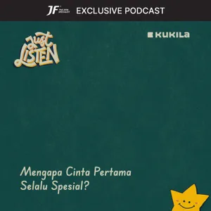 Mengapa Cinta Pertama Selalu Spesial? - JF #GakKenaMental