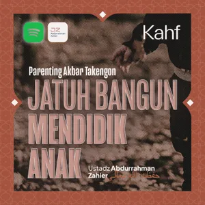 [PARENTING AKBAR] Jatuh Bangun Mendidik Anak