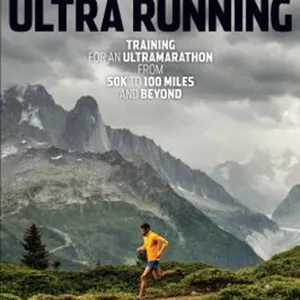 [EPUB][PDF] Hal Koerner's Field Guide to Ultrarunning: Training for an Ultramarathon, from 50K to 100 Miles and Beyond #download