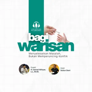 Syariah Corner 05: Harta Warisan, Nikmat atau Biang Pertikaian?
