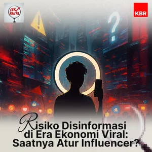 Risiko Disinformasi di Era Ekonomi Viral: Saatnya Atur Influencer?
