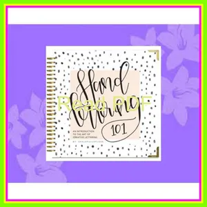 Download EBOoK Hand Lettering 101 A Step-by-Step Calligraphy Workbook for Beginners (Gold Spiral-Bound Workbook with Gold Corner Protectors) (Modern Calligraphy) READ PDF EBOOK By Chalkfulloflove