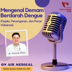 68. Mengenal Demam Berdarah Dengue (Gejala, Penanganan, dan Vaksinasi)