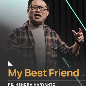“MY BEST FRIEND” | Ps. Hendra Haryanto | GMS Surabaya Siwalankerto