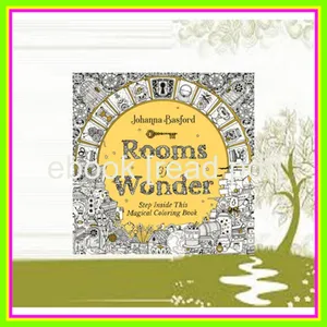 [Ebook] Rooms of Wonder Step Inside This Magical Coloring Book PDF [Download] By Johanna Basford