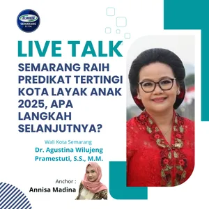 Semarang Raih Predikat Tertingi Kota Layak Anak 2025, Apa Langkah Selanjutnya?