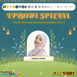 Episode Spesial : Youth Activism During Ramadhan Part 2
