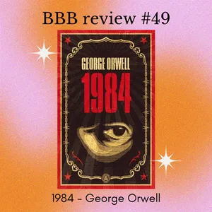 Book Review #49: 1984 - George Orwell