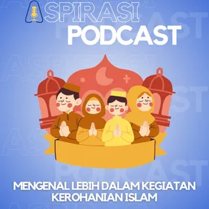 Mengenal Lebih Dalam Kegiatan Kerohanian Islam