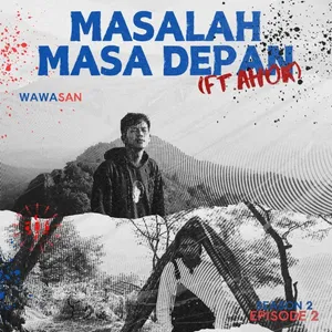 Masalah Masa Depan(Ft.Ahok)