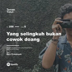 Eps. 256: Yang selingkuh bukan cowok doang